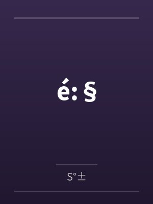 é:§
